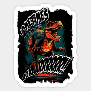 Unleash the inner Roar: Dinosaurs Rules Sticker